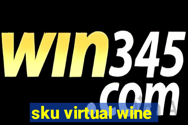 sku virtual wine